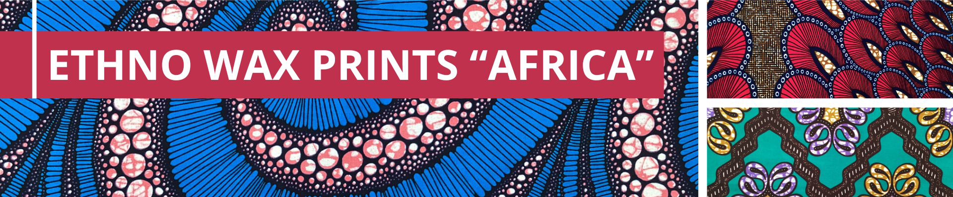 Ethno Wax Prints "Africa"