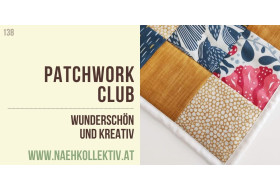 Patchwork-Club | MI, 5. JUNI 24, 18-21 UHR